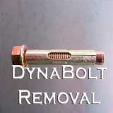 Dyna Bolt Removal